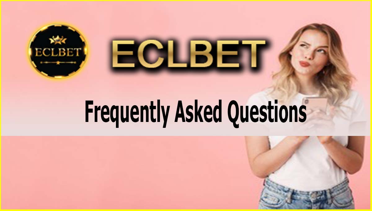 ECLBET casino Malaysia FAQs